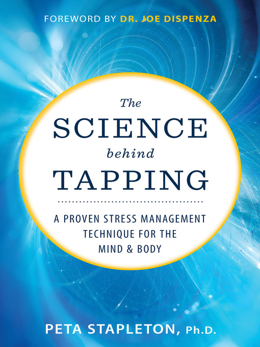 Title details for The Science Behind Tapping by Peta Stapleton, Ph.D. - Available